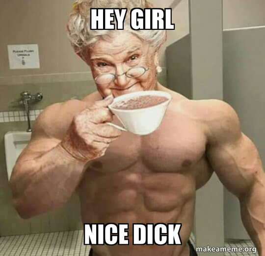 Nice Dick Meme