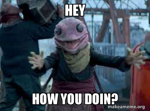 hey how you doin? Meme Generator