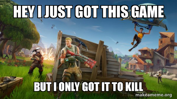 Fortnite Battle Royale game meme