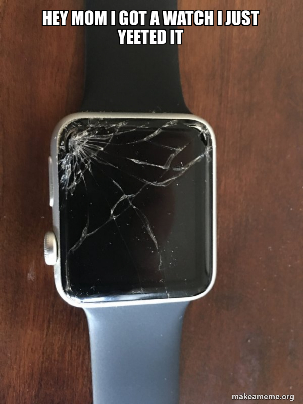 Broken Apple Watch meme