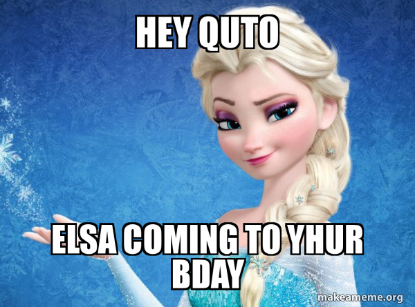 Elsa from Frozen meme