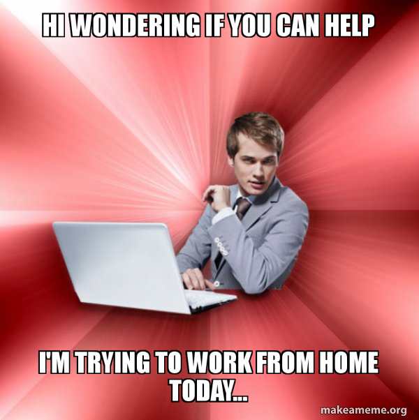 Overly Suave IT Guy meme