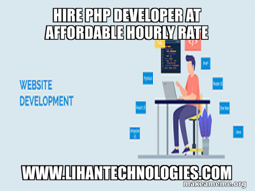 Hire PHP Developer at Affordable Hourly Rate www.lihantechnologies.com ...