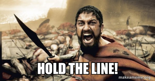 Hold The Line Make A Meme