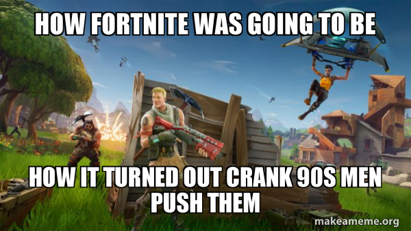 Fortnite Battle Royale game meme