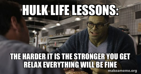 Hulk - These are Confusing Times meme