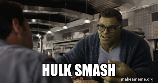 Hulk - These are Confusing Times meme