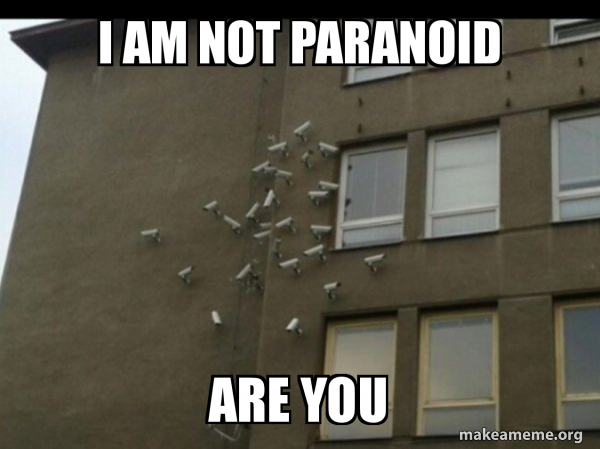 Paranoia meme meme