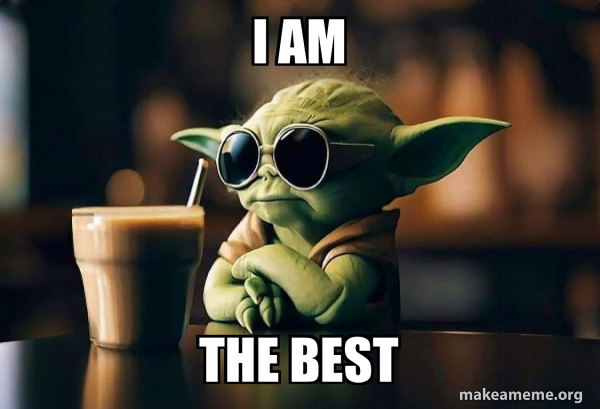 I Am The Best - Cool Yoda (Sunglasses) Meme Generator