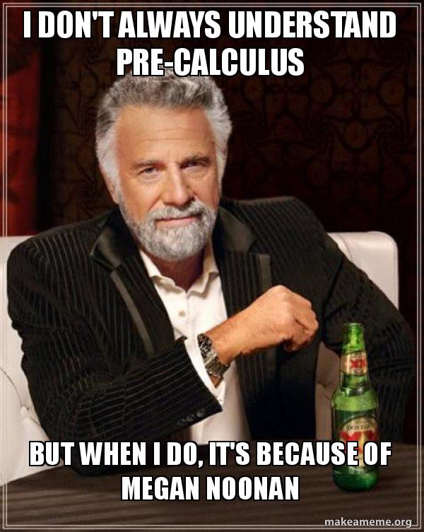 Pre Calc Memes Math Club Holds The Math Meme Making To Develop The