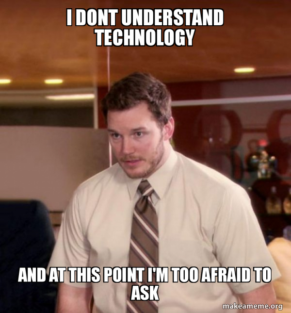 Andy Dwyer - Too Afraid To Ask meme