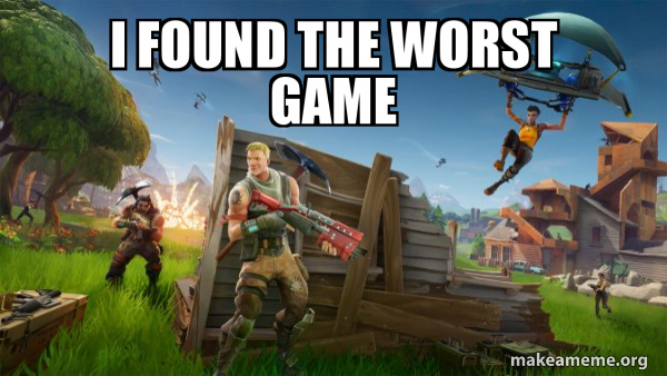 Fortnite Battle Royale game meme