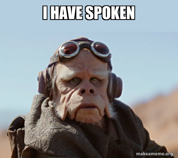 The Mandalorian - I Have Spoken meme