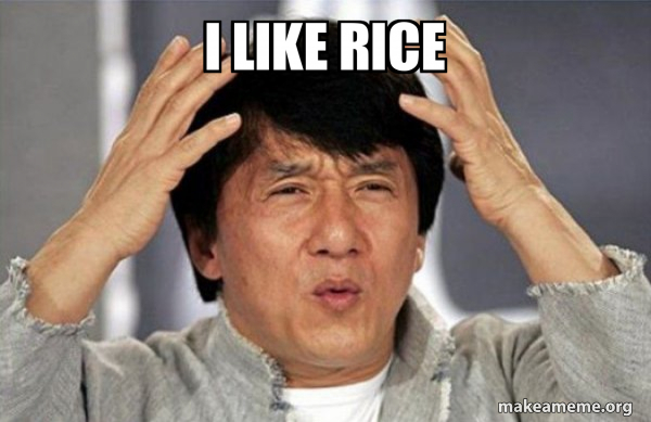 R Like Rice I like rice - Jackie Chan Why? Meme Generator
