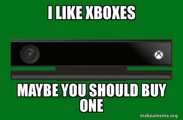 Xbox one meme meme