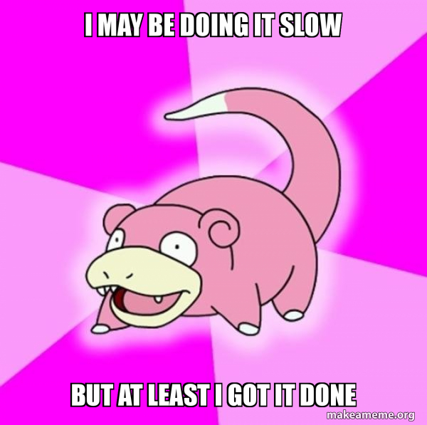 Slowpoke the Pokemon meme