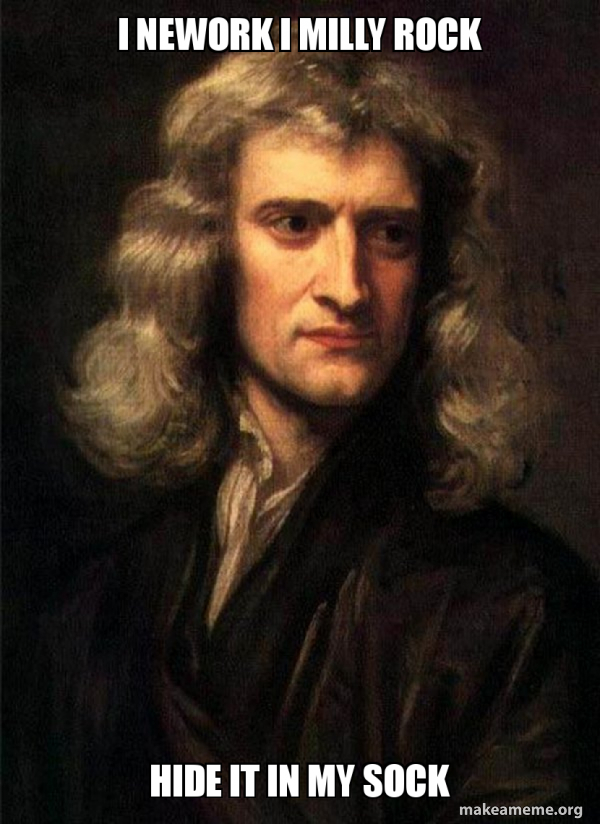 Sir Isaac Newton meme