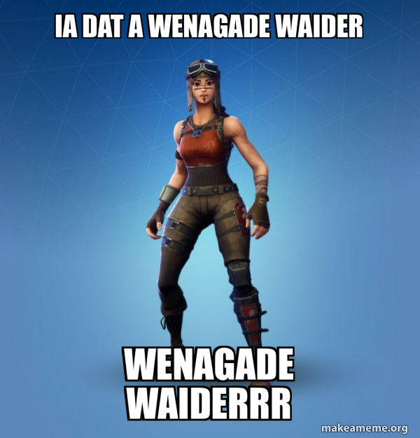 Renegade Raider Fortnite Skin meme