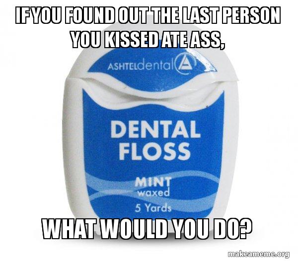 Dental Floss meme