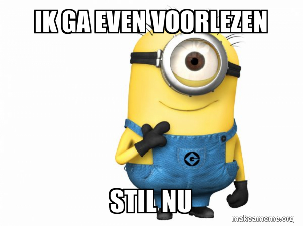 Ik Ga Even Voorlezen Stil Nu Thoughtful Minion Meme Generator ik-ga-even-voorlezen-stil-nu-thoughtful-minion-meme-generator