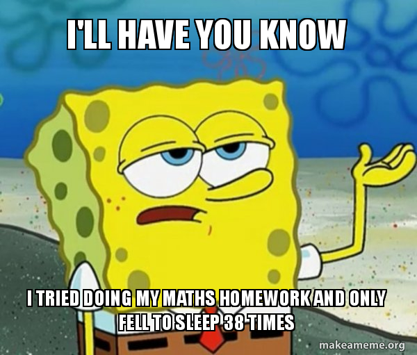 Tough Spongebob (I'll have you know) meme