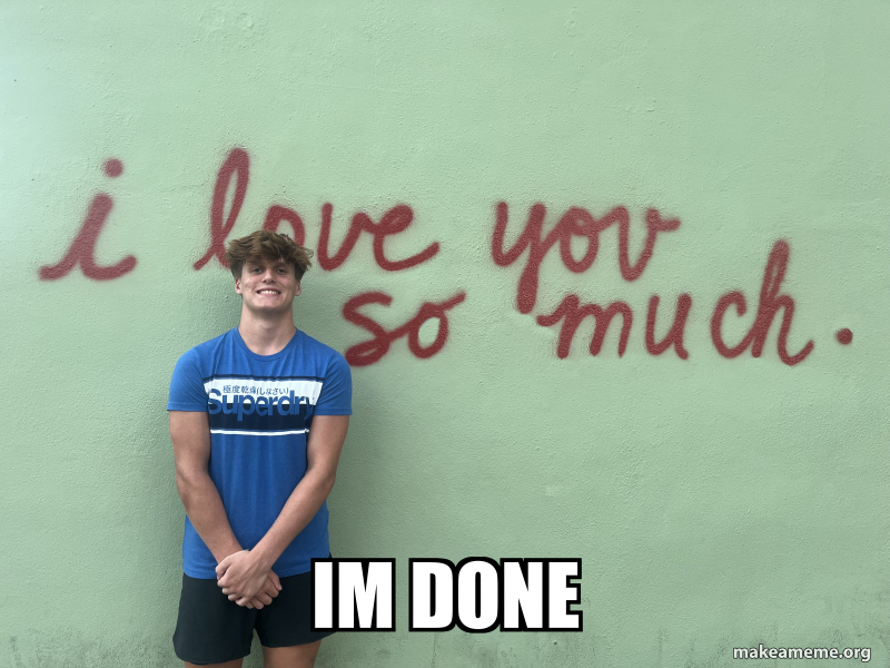 Im done Meme Generator