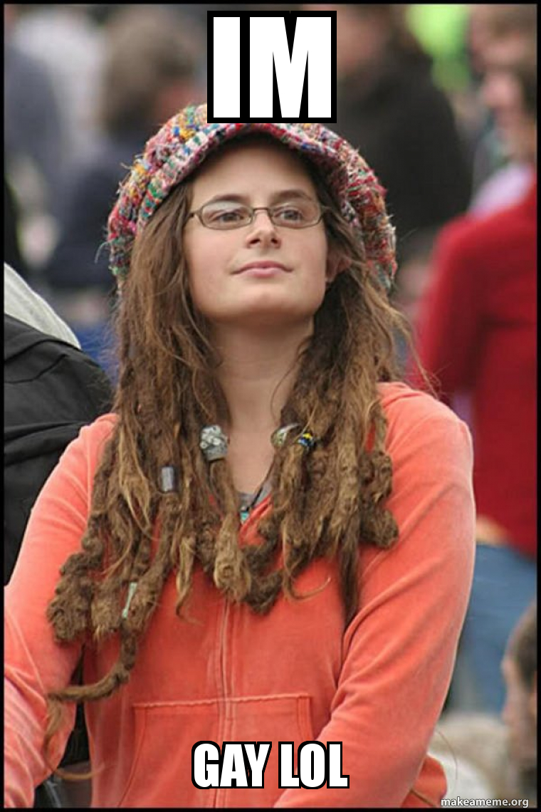 Female College Liberal - Bad Argument Hippie meme