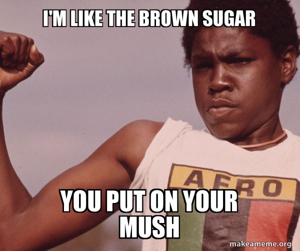 Sugar Brown Meme Brown Sugar GIFs | Tenor