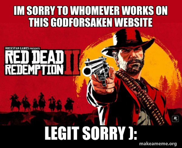 Red Dead Redemption Two ( RDR2 ) meme