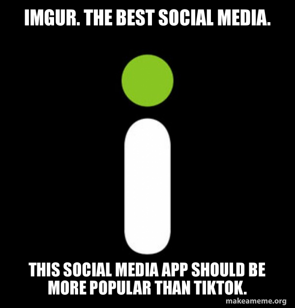 Good Guy Imgur meme