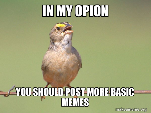 Common Opinion Sparrow meme