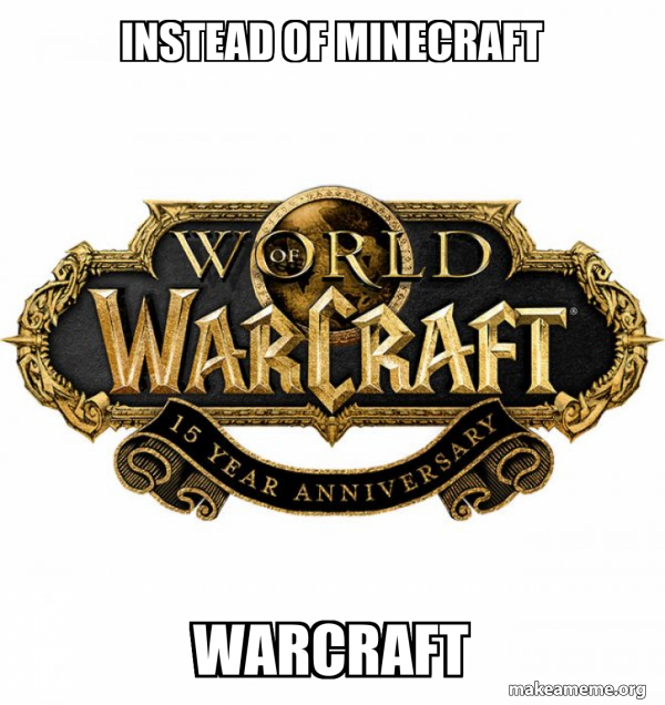 WOW Classic - World of WarCraft meme