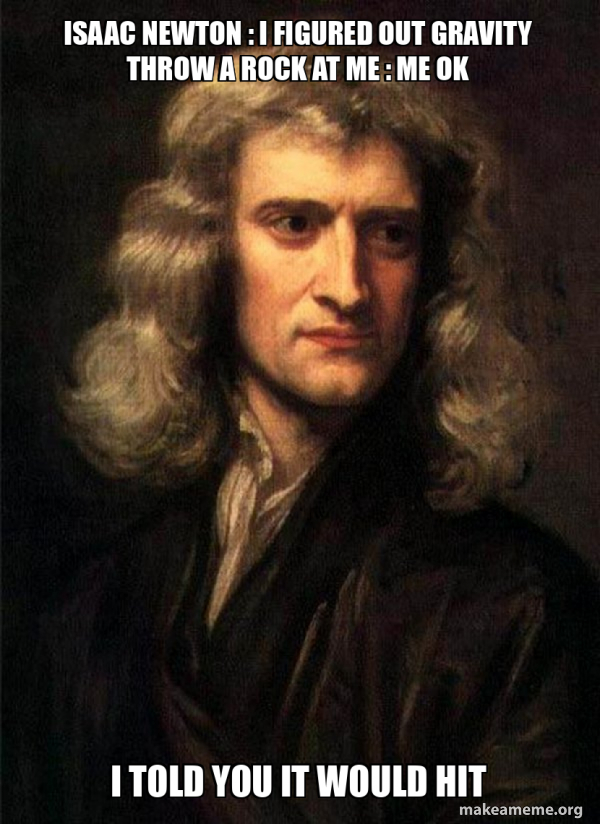 Sir Isaac Newton meme