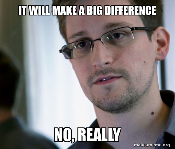 Edward Snowden (NSA Whistle Blower) meme