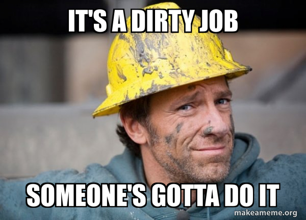 A Dirty Job meme