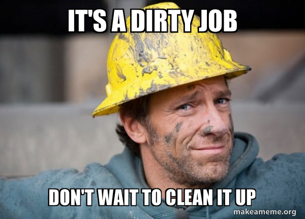 A Dirty Job meme