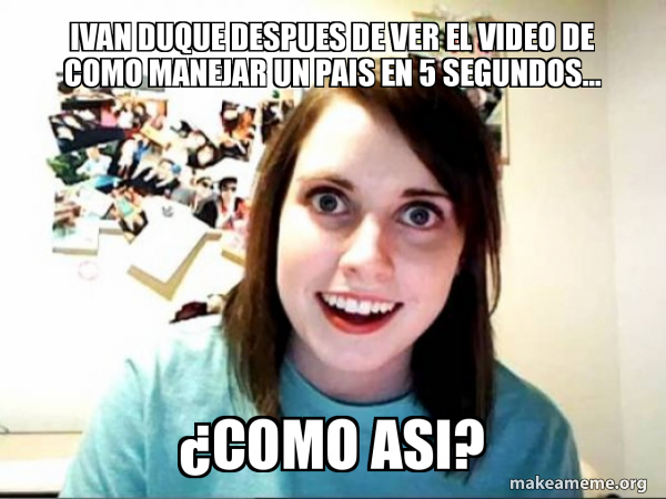 Overly Attached GirlFriend meme