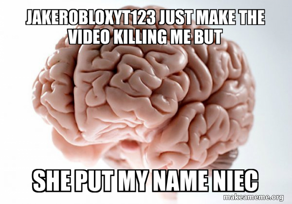 Scumbag Brain meme