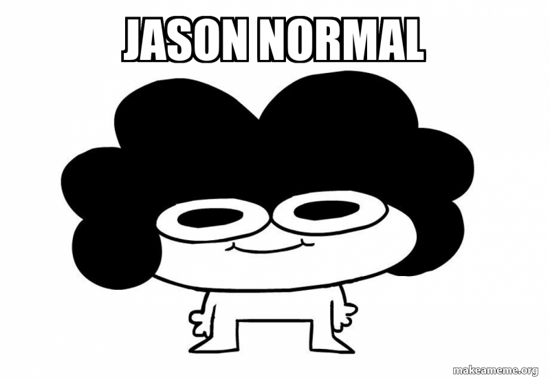 Jason normal Meme Generator