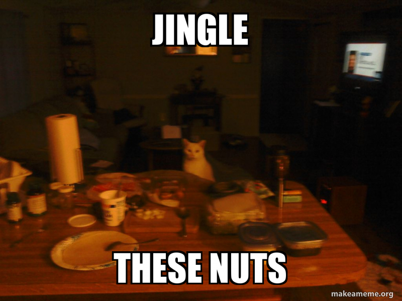 Jingle These Nuts Meme Generator