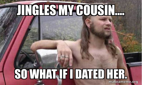 Almost Politically Correct Redneck meme