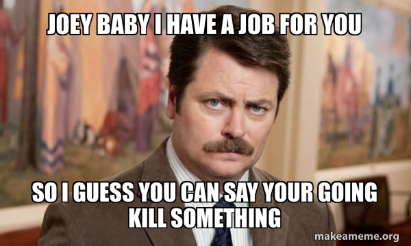 Ron Swanson : I am a Simple Man meme