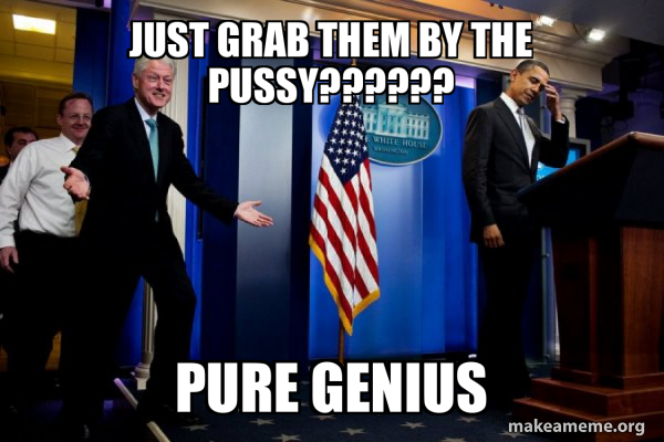 Inappropriate Timing Bill Clinton meme