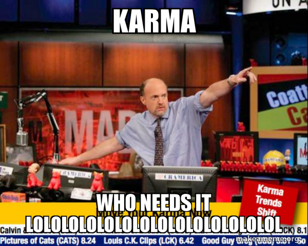 Mad Karma with Jim Cramer meme