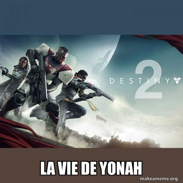 Destiny 2 meme