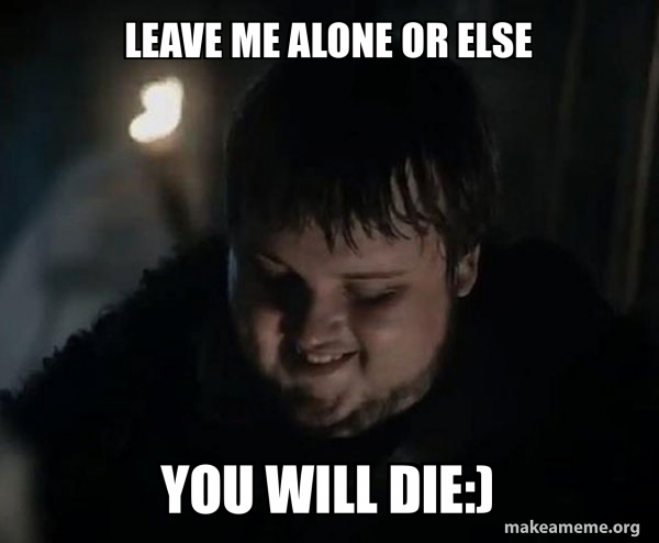 Samwell Tarly Meme meme
