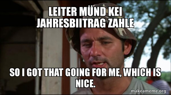 Bill Murry Caddyshack (So I got that going for me) meme