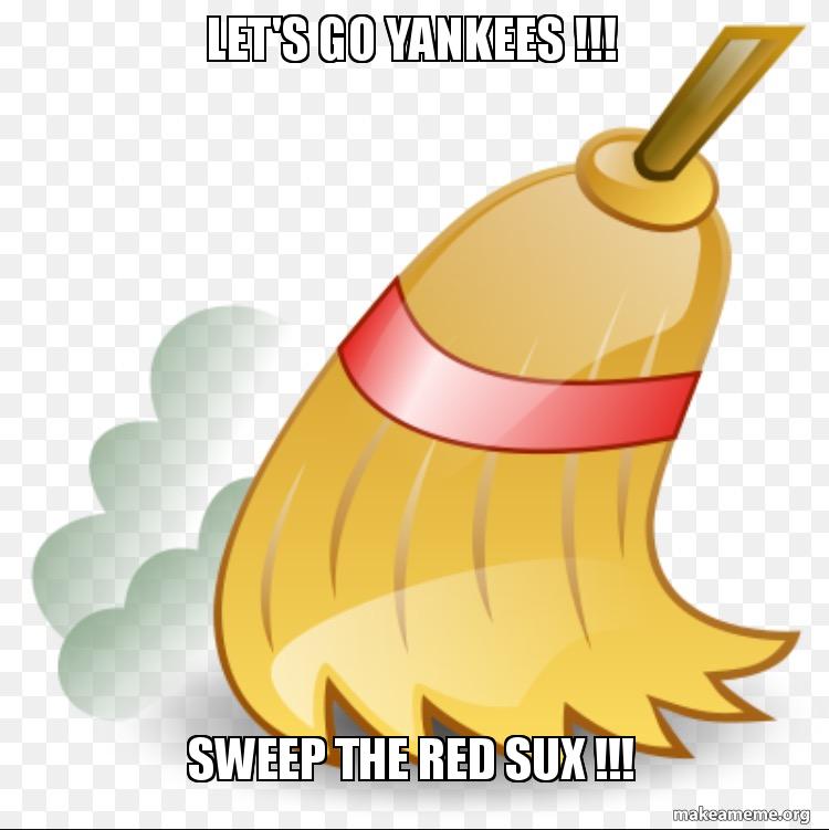 let's go yankees !!! sweep the red sux !!! make a meme lets go yankees ekc85f let's go yankees !!! sweep the red sux !!! make a meme