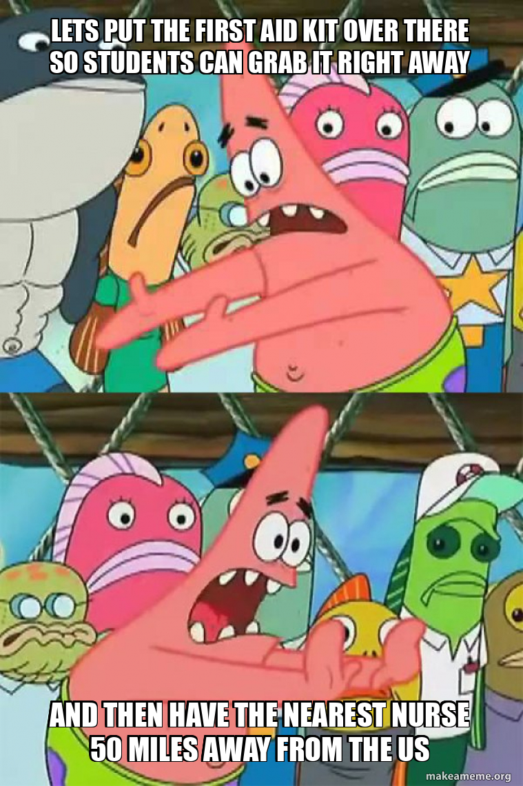 lets put the first aid kit over there so students can grab it right ...