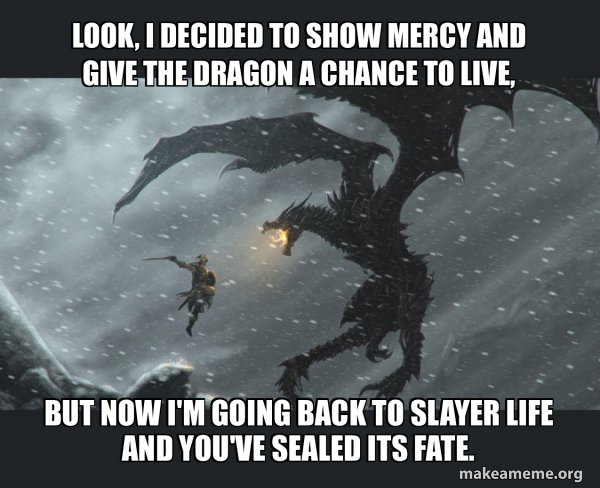 Skyrim Dragon Slaying meme